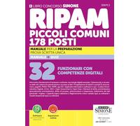 Concorso RIPAM piccoli comuni. 178 posti 32 Funzionari con competenze digitali. Manuale per la preparazione. Prova scritta unica