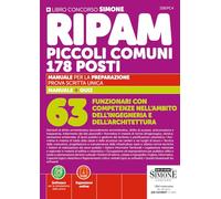 Concorso RIPAM piccoli comuni. 178 posti 63 Funzionari con competenze nell'ambito dell'ingegneria e dell'architettura. Manuale per la preparazione. Prova scritta unica. Con espansioni online. Con ...