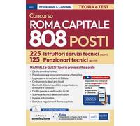 Concorso Roma Capitale. 125 funzionari e 225 istruttori area tecnica. Teoria e test per la prova preselettiva. Con estensioni online, sconto coupon e Assistente virtuale. Con software di simulazione