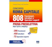 Concorso Roma Capitale - 808 Funzionari Istruttori e Operatori esperti. Prova preselettiva per tutti i profili