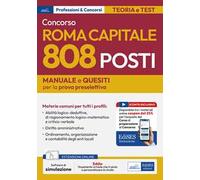 Concorso Roma Capitale. 808 posti. Manuale e quesiti per la prova preselettiva