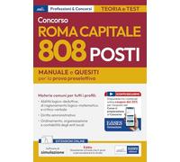 Concorso Roma Capitale. 808 posti. Manuale e quesiti per la prova preselettiva
