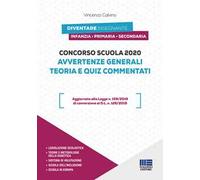 Concorso scuola 2020. Avvertenze generali. Teoria e quiz commentati
