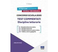 Concorso scuola 2020. Test commentati. Discipline letterarie. Con software di simulazione