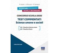 Concorso scuola 2020. Test commentati. Scienze umane e sociali. Con software di simulazione