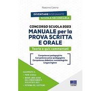 Concorso scuola 2023. Manuale per la prova scritta e orale. Teoria e quiz ...