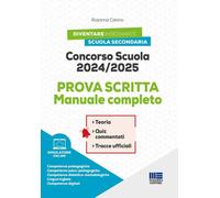 Concorso scuola 2024/2025. Prova scritta. Manuale completo - 2024