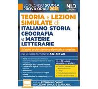 Concorso scuola 2025. Lezioni simulate di italiano, storia e geografia e materie letterarie 2025 per la prova orale del concorso. Con - espansione online