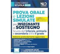 Concorso scuola 2025. Prova orale e lezioni simulate per insegnanti di sostegno. Scuola dell'infanzia, primaria e secondaria di I e II grado