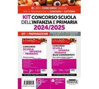 Concorso scuola dell'infanzia e primaria 2024/2025. Kit di preparazione. Nuova ediz. Con espansioni online. Con software di simulazione