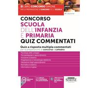 Concorso Scuola dell'infanzia e primaria. Quiz commentati a risposta multi...