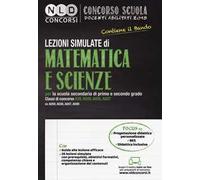 Concorso scuola docenti abilitati 2018. Lezioni simulate di matematica e scienze per la scuola secondaria di primo e secondo grado. Classi di concorso A28, A020, A026, A027 ex A059, A038, A047, A...