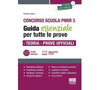 Concorso scuola PNRR 3. Guida essenziale per tutte le prove. Teoria. Prove ufficiali. Con espansione online