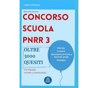 CONCORSO SCUOLA PNRR 3: OLTRE 3000 QUESITI per superare la prova scritta