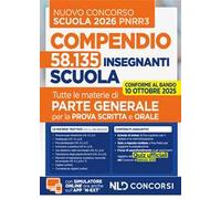 Concorso Scuola PNRR3 2025. Compendio di parte generale per tutte le materie della prova scritta e orale. Nuova ediz. Con espansione online