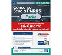 Concorso Scuola PNRR3 Facile. Schemi e schede di sintesi su tutto il programma. Con estensioni online, sconto coupon e assistente virtuale