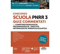 Concorso Scuola PNRR3. Quiz commentati su competenze pedagogiche