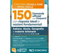 Concorso scuola prova orale. 150 domande ufficiali con risposte ideali e n...