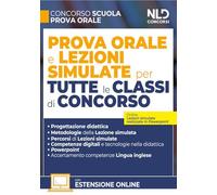Concorso Scuola. Prova orale e lezioni simulate per tutte le classi di concorso.
