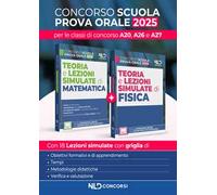 Concorso Scuola. Teoria e lezioni simulate di Matematica e Fisica 2025 per le classi di concorso A20, A26, A27. Con estensione online
