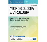 Microbiologia e virologia. Concorso per le Specializzazioni di Area Sanitaria non medica. Con estensioni online. Con software di simulazione