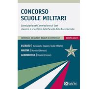 Concorso Scuole Militari. Eserciziario per l'ammissione ai licei classico e scientifico delle Scuole delle Forze Armate
