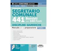 Concorso segretario comunale 441 borsisti per 340 posti. Con espansione online. Con software di simulazione. Manuale per la preparazione. Diritto ... amministrativo. Diritto pr... (Vol. 1)