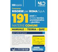 Concorso Selezione Risorse per Roma 191 posti in ambito tecnico, amministrativo e giuridico. Manuale di teoria e quiz con le materie comuni per tutti i profili 2026