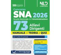 Concorso SNA 2026 per 73 allievi dirigenti. Manuale di teoria e quiz per la prep