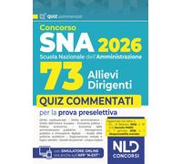 Concorso SNA 2026 per 73 allievi dirigenti. Quiz commentati per l