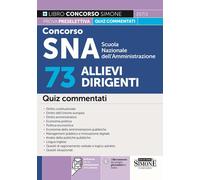 Concorso SNA Scuola Nazionale dell'Amministrazione. 73 allievi dirigenti. ...