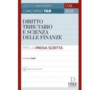 CONCORSO TAR 2025 - DIRITTO TRIBUTARIO E SCIENZA DELLE FINANZE PER LA PROVA SCRI