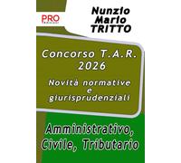 Concorso TAR 2026 - Novità normative e giurisprudenziali - Amministrativo, Civile, Tributario