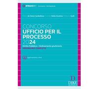 Concorso ufficio per il processo 2024. Diritto pubblico e ordinamento giudiziario. Programma completo. Con aggiornamento online