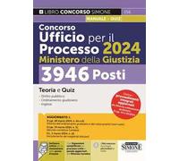 Concorso Ufficio per il Processo 2024 Ministero della Giustizia. 3946 posti. Teoria e quiz. Con espansione online. Con software di simulazione
