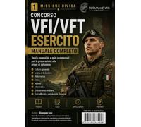 Concorso VFI/VFT Esercito. Manuale completo
