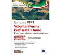 Concorso VFP1. Accertamenti psico-fisici e attitudinali. Volontari in ferma prefissata di 1 anno. Esercito, marina, aeronautica