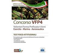 Concorso VFP4. Esercito, marina, aeronautica. Test psico-attitudinali. Con software di simulazione