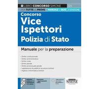 Concorso Vice Ispettori Polizia di Stato. Manuale per la preparazione. Con espansioni e aggiornamenti online. Con software di simulazione