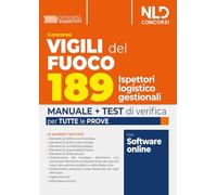 Concorso Vigili del Fuoco 189 ispettori logistico gestionali. Manuale completo p