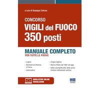 Concorso Vigili del Fuoco. 350 operatori. Manuale completo per tutte le pr...