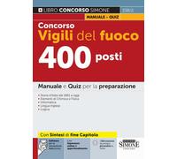 Concorso Vigili del fuoco 400 posti. Manuale e quiz per la preparazione. Con esp