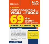Concorso Vigili del fuoco 69 vice direttori logistico-direzionali. Manuale di teoria e quiz per tutte le prove del concorso. Con software di simulazione