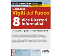 Concorso Vigili del fuoco. 8 vice direttori informatici. Manuale e quiz per la preparazione