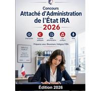 Concours Attaché d'Administration de l'État IRA 2026: Instituts Régionaux d'Administration : préparation au concours, droit public, finances publiques, note administrative, cas pratique et oral