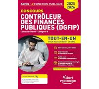 Concours contrôleur des finances publiques, catégorie B: Tout-en-un pour réussir écrit et oral
