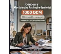 Concours Gestionnaire Patrimoine Territorial | 1000 Questions d'examen commentées: Inventaire, diagnostic technique, maintenance et sécurité incendie - préparation ciblée