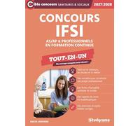 Concours IFSI pour les professionnels - Tout-en-un (Concours 2027-2028): AS/AP & professionnels en formation continue: AS/AP & professionnels en formation continue