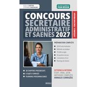 Concours Secrétaire Administratif et SAENES 2027: Préparation complète aux concours externe et interne de secrétaire administratif de catégorie B : ... - Cours, méthode et annales corrigées