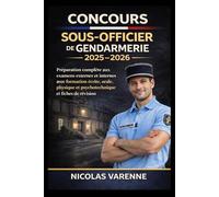 Concours Sous-Officier de Gendarmerie 2025-2026: Préparation complète aux examens externes et internes avec formation écrite, orale, physique et psychotechnique et fiches de révision